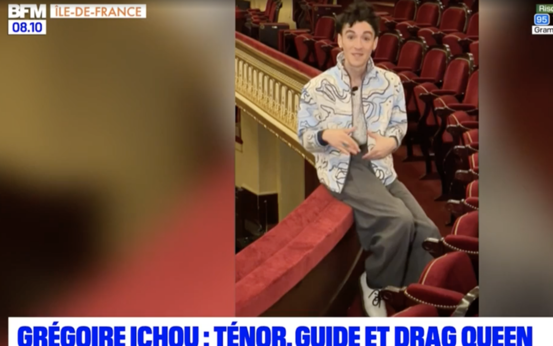 BFM – Grégoire Ichou : Ténor, conférencier & drag queen